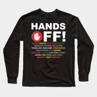 Hands-Off-Protest Long Sleeve T-Shirt